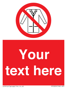 Custom No Lab Coats Sign